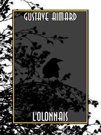 L'Olonnais - Gustave Aimard - E-Book