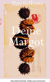 Deine Margot - Meri Valkama - E-Book