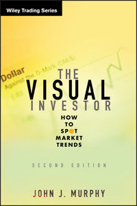 The Visual Investor - John J. Murphy - E-Book