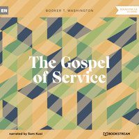 The Gospel of Service (Unabridged) - Booker T. Washington - Hörbuch