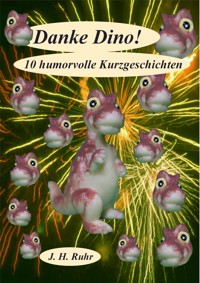 Danke Dino! - Jürgen Ruhr - E-Book