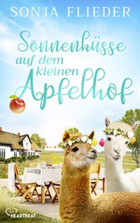 Sonnenküsse auf dem kleinen Apfelhof - Sonja Flieder - E-Book + Hörbuch