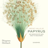 Papyrus - Irene Vallejo - Hörbuch