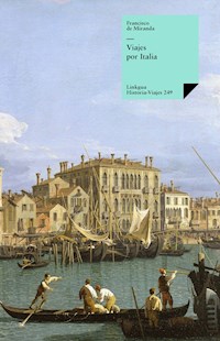 Viajes por Italia - Francisco de Miranda - E-Book