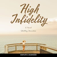 High Infidelity - Shelley Davidow - Hörbuch