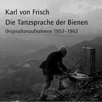 Die Tanzsprache der Bienen - Karl von Frisch - Hörbuch