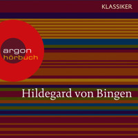 Hildegard von Bingen - Mit dem Herzen sehen (Feature (Gekürzte Ausgabe)) - Hildegard Von Bingen - Hörbuch