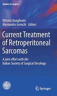 Current Treatment of Retroperitoneal Sarcomas -  - E-Book