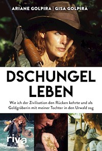 Dschungelleben - Ariane Golpira - E-Book