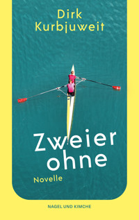 Zweier ohne - Dirk Kurbjuweit - E-Book