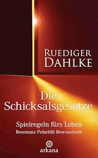 Die Schicksalsgesetze - Ruediger Dahlke - E-Book