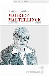 Maurice Maeterlinck - Gaston Compère - E-Book