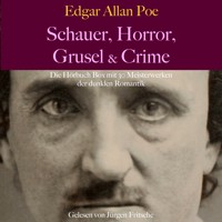 Edgar Allan Poe: Schauer, Horror, Grusel & Crime - Edgar Allan Poe - Hörbuch