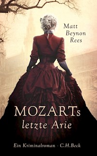 Mozarts letzte Arie - Matt Beynon Rees - E-Book