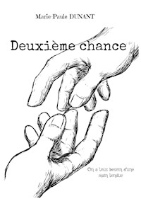 Deuxième chance - Marie-Paule Dunant - E-Book