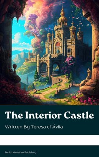 The Interior Castle - Teresa of Ávila - kostenlos E-Book