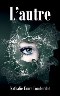 L'autre - Nathalie Faure Lombardot - E-Book