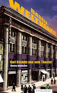 Basels Weltvariété - Thomas Blubacher - E-Book