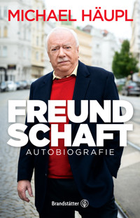Freundschaft - Dr. Michael Häupl - E-Book