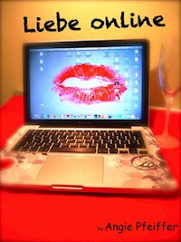 Liebe online - Angie Pfeiffer - E-Book