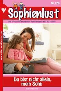 Du bist nicht allein, mein Sohn - Isabell Rohde - E-Book