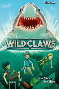 Wild Claws (3). Im Visier der Haie - Max Held - E-Book
