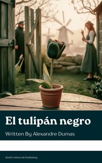 El tulipán negro - Dumas Alexandre - E-Book
