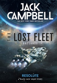 The Lost Fleet: Outlands - Resolute - Jack Campbell - E-Book