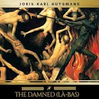 The Damned (Là-bas) - Joris Karl Huysmans - Hörbuch