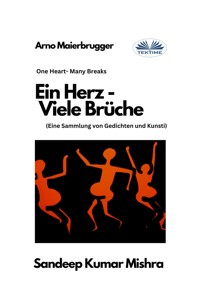 Ein Herz - Viele Brüche - Sandeep Kumar Mishra - E-Book