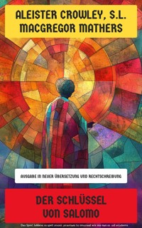 Der Schlüssel von Salomo - Aleister Crowley - E-Book