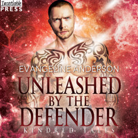 Unleashed by the Defender - Kindred Tales, Book 26 (Unabridged) - Evangeline Anderson - Hörbuch