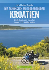 Motorradtouren Kroatien - Hans Michael Engelke - E-Book