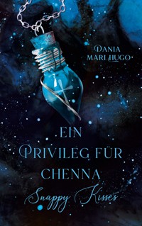 Ein Privileg für Chenna - Dania Mari Hugo - E-Book