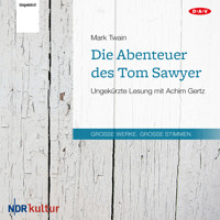 Die Abenteuer des Tom Sawyer (Ungekürzt) - Mark Twain - Hörbuch