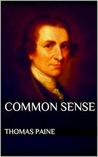 Common Sense - Thomas Paine - E-Book