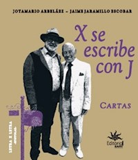 X se escribe con J - Jotamario Arbelaez - E-Book