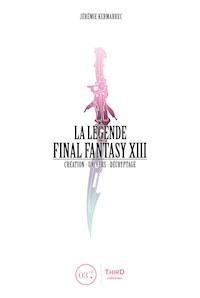 La Légende Final Fantasy XIII - Jérémie Kermarrec - E-Book