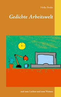 Arbeitswelt - Heike Boeke - E-Book