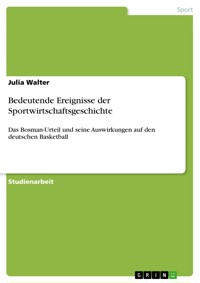 Bedeutende Ereignisse der Sportwirtschaftsgeschichte - Julia Walter - E-Book