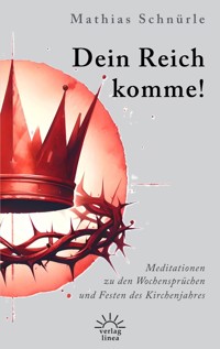 Dein Reich komme! - Mathias Schnürle - E-Book