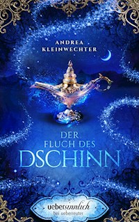 Der Fluch des Dschinn - Andrea Kleinwechter - E-Book