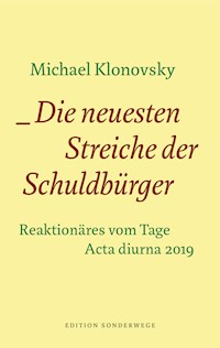 Die neuesten Streiche der Schuldbürger - Michael Klonovsky - E-Book