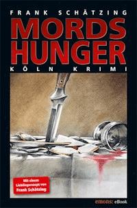 Mordshunger - Frank Schätzing - E-Book
