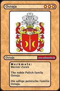 The noble Polish family Ostoja. Die adlige polnische Familie Ostoja. - Werner Zurek - E-Book
