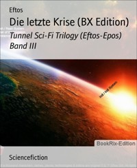 Die letzte Krise (BX Edition) - Eftos - E-Book