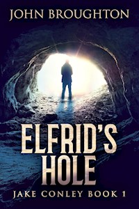 Elfrid's Hole - John Broughton - kostenlos E-Book