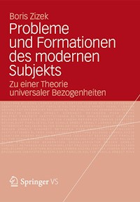 Probleme und Formationen des modernen Subjekts - Boris Zizek - E-Book