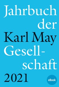 Jahrbuch der Karl-May-Gesellschaft 2021 -  - E-Book