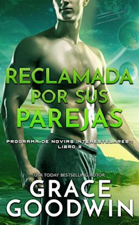Reclamada por sus parejas - Grace Goodwin - E-Book